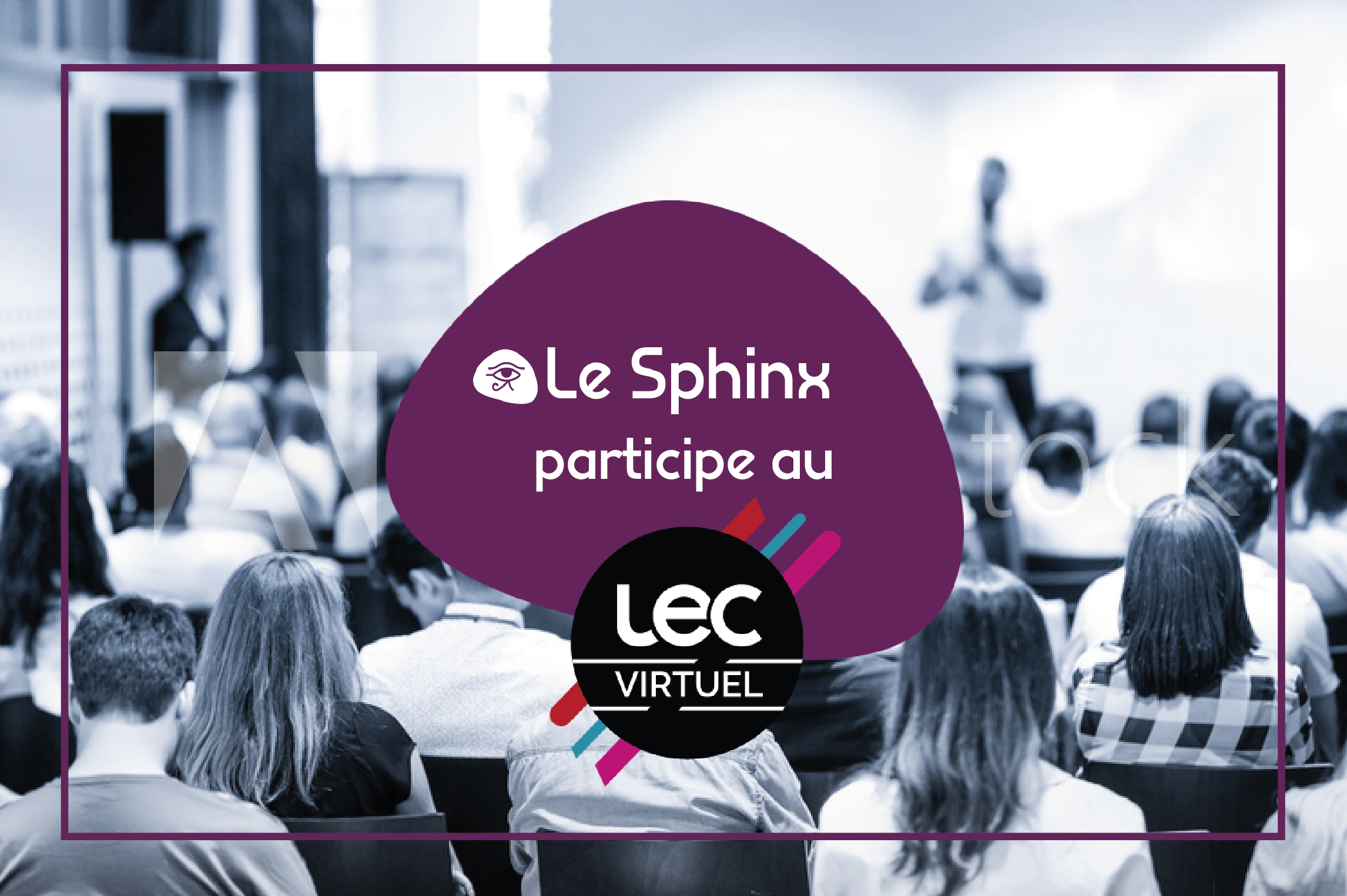 Le Sphinx participe au LEC Virtuel