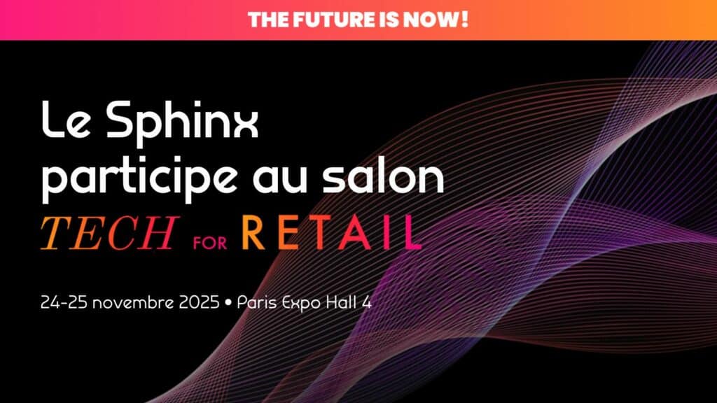Le Sphinx présent au salon Tech For Retail