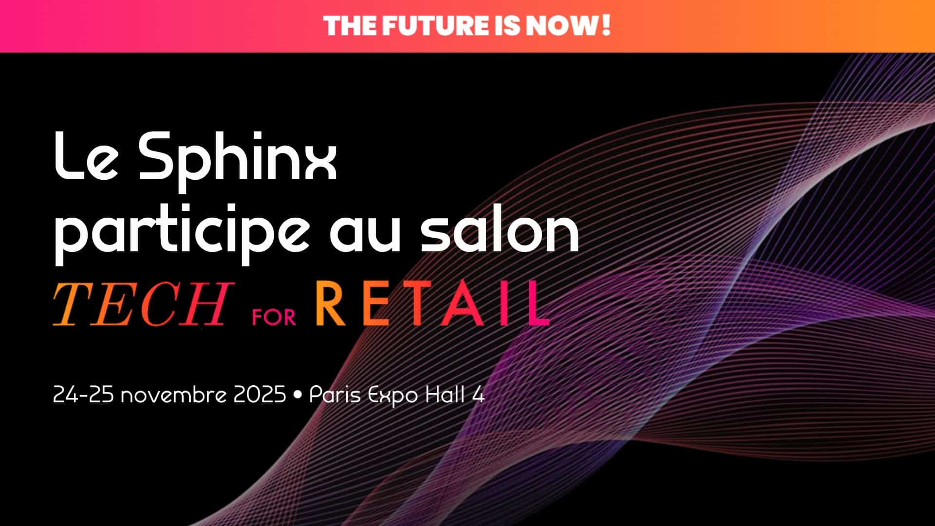 Le Sphinx présent au salon Tech For Retail